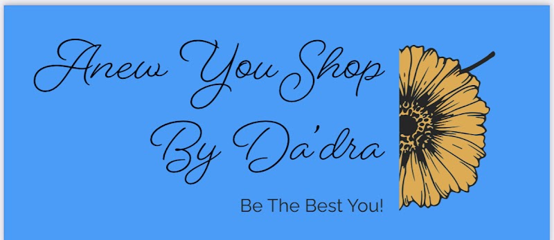 Anew You Shop by Da'dra Evans - Day Spa in Evans