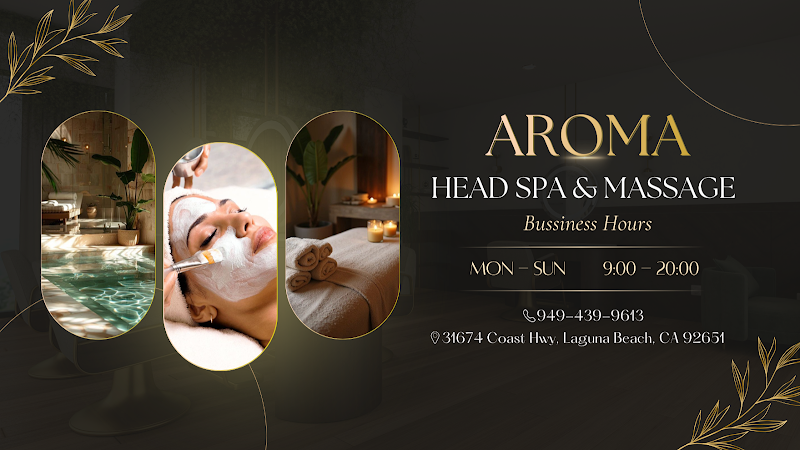 Aroma Head Spa & Massage Laguna Beach - Day Spa in Laguna Beach