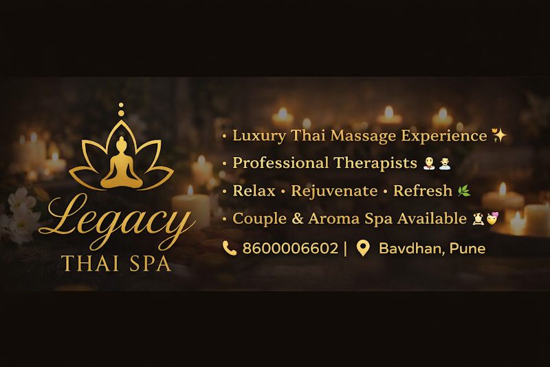 Legacy Thai Spa Bavdhan Pune - Day Spa in Pune