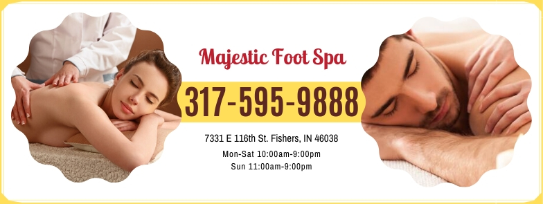 Majestic Foot Spa Fishers - Day Spa in Fishers