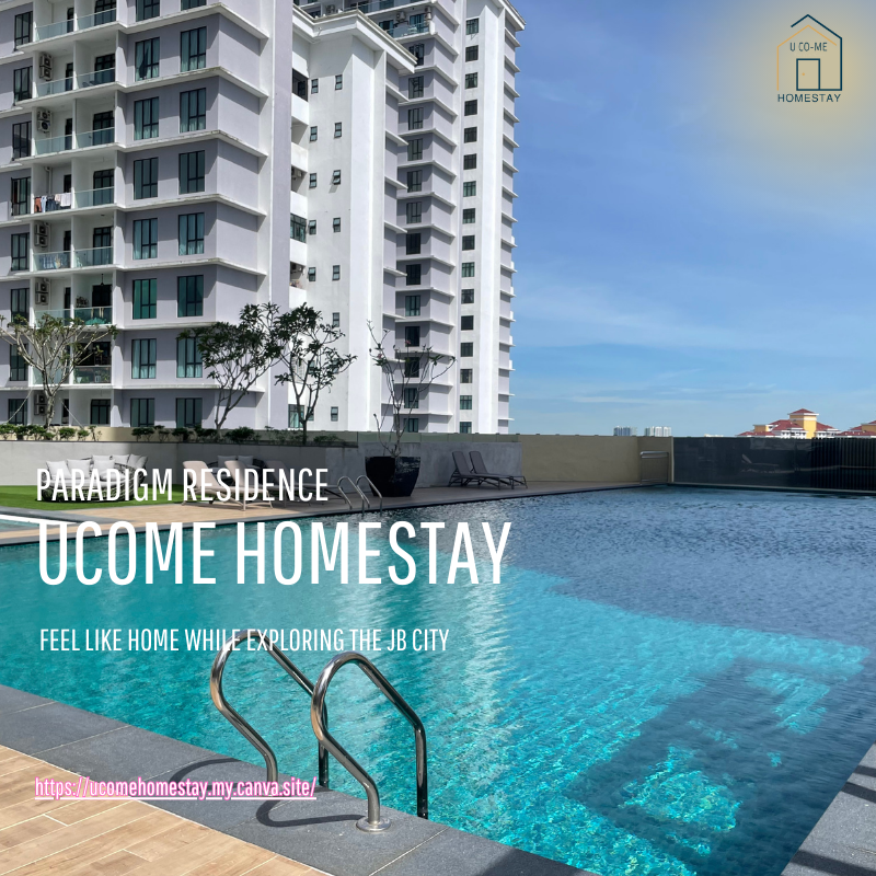 UCoMe Homestay Paradigm Residence Johor Bahru